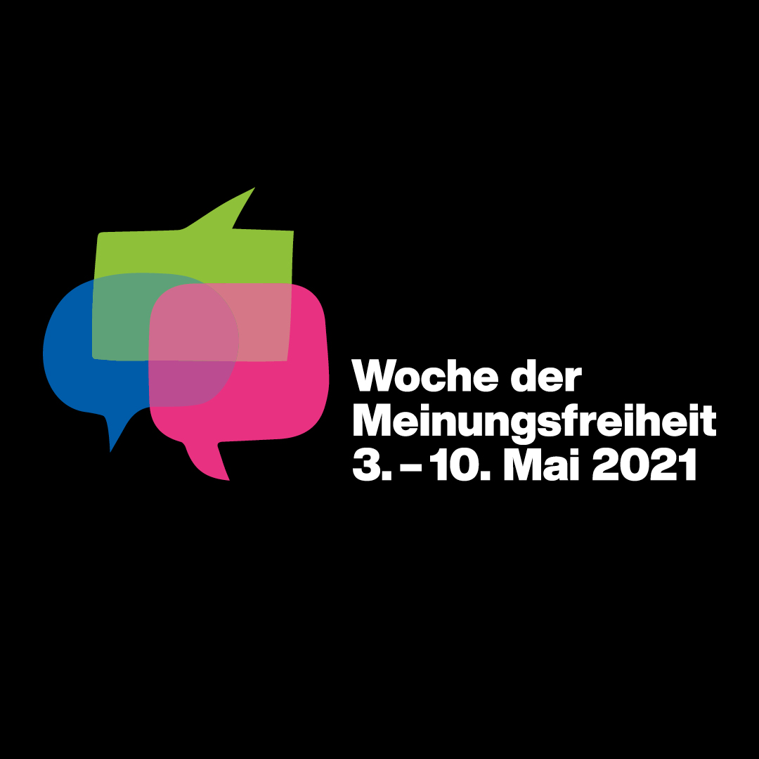 Woche der Meinungsfreiheit 3 - 10 May 2021