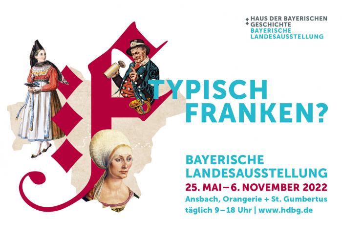 Bayerische Landesausstellung Typisch Franken 2022